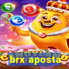 brx aposta